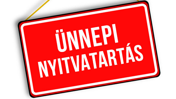 nnepi nyitvatarts!